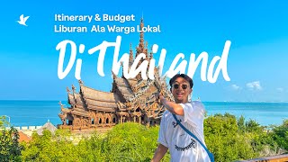 Itinerary amp Budget Liburan 6D5N Ala Warga Lokal di Thailand [upl. by Tova]