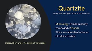 Quartzite Metamorphic Rock Thin section under Microscope with Optical properties Mineralogy quartz [upl. by Siuraj]