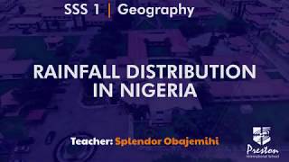 Rainfall Distribution in Nigeria  SSS1 Geography [upl. by Nylrad]