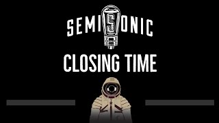 Semisonic • Closing Time CC 🎤 Karaoke Instrumental Lyrics [upl. by Ahcatan]