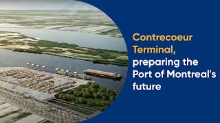 Contrecoeur Terminal preparing the Port of Montreals future [upl. by Dagall821]