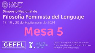 II SIMPOSIO NACIONAL DE FILOSOFÍA FEMINISTA DEL LENGUAJE  MESA 5 [upl. by Iphagenia]