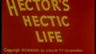 1948  Hectors Hectic Life La frenética vida de Héctor [upl. by Hgielrak]