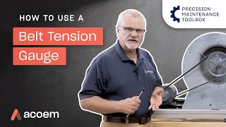 How To Use A Belt Tension Gauge  Precision Maintenance Toolbox  ACOEM [upl. by Oah]