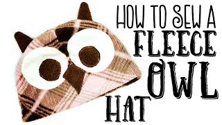 How to make a fleece Owl Hat [upl. by Theresa]