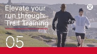 How Trail Running Helps Your Training  Marathon and Running Training  lululemon [upl. by Finegan]