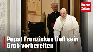 Wird am Sonntag 87  Papst Franziskus ließ sein Grab vorbereiten  kronetv NEWS [upl. by Casta637]