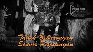 BALINESE MUSIC  TABUH BEBARONGAN SEMAR PEGULINGAN [upl. by Zug]