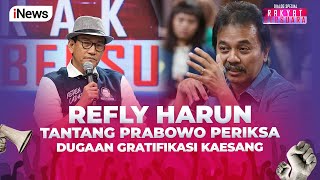 Refly Harun Tantang Prabowo Periksa Dugaan Gratifikasi Kaesang  The Prime Show 1109 [upl. by Saito]