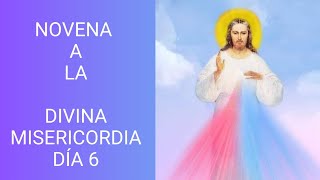 NOVENA A LA DIVINA MISERICORDIA 6 DÍA [upl. by Bogosian]