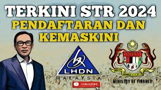 INFO TERKINI PENJELASAN PENDAFTARAN DAN KEMASKINI STR 2024 [upl. by Arrat]