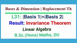 L31  Invariance Theorem  Basis has Same Number of Vectors  Application of Replacement Theorem [upl. by Vern]