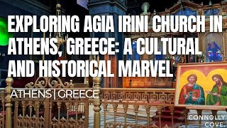 Exploring Agia Irini Church in Athens Greece A Cultural and Historical Marvel  Athens  Greece [upl. by Nairda111]