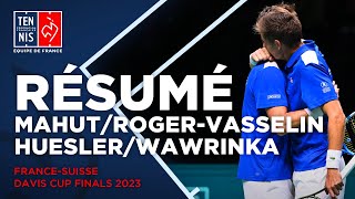 🇫🇷🇨🇭Résumé double MahutRogerVasselin vs HueslerWawrinka  Davis Cup Finals 2023 Manchester  FFT [upl. by Fronniah]