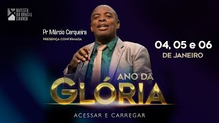 🔴LIVE  4° Dia Ano Da Glória  Pr Márcio Cerqueira  1930H  04012024 [upl. by Briant414]