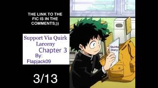 Support Via Quirk Larceny •Chapters 3•  MHA Podfic [upl. by Odraccir847]