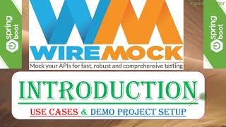 1 WireMock  Introduction  Why WireMock  UseCases for WireMock  WireMock vs Mockito [upl. by Kurzawa]