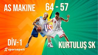 As Makine  Kurtuluş SK  Div 1  Sporsepeti Basketbol Ligi [upl. by Ken]