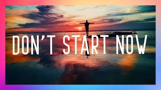 Dua Lipa  Dont Start Now Lyrics [upl. by Anuaek]