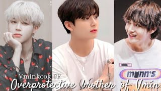 Overprotective brother of Vmin vminkookff jimin jungkook taehyung [upl. by Dualc239]