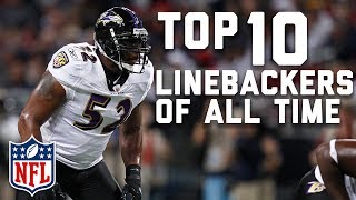 Top 10 Linebackers of All Time  NFL Highlights [upl. by Ahsinahs]