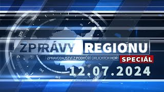 ZPRÁVY REGIONU speciál 12 07 2024 [upl. by Killy]