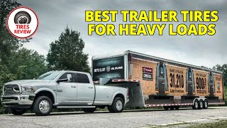 Best Trailer Tires for Heavy Loads 2024  Top 5 Trailer Tires for Heavy Loads Review [upl. by Nnairek775]