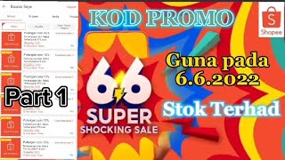 Part 1 KOD PROMO Shopee 66 Super Shocking Sale 2022 How to Input Promo CodeShopee Malaysia [upl. by Nickolas370]