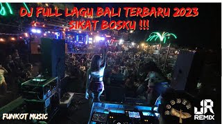 DJ FULL LAGU BALI TERBARU 2023‼️ DIJAMIN KENCENG BOSKU‼️ [upl. by Ayela]