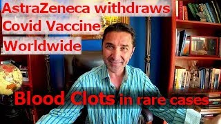 AstraZeneca withdraws Covid vaccine worldwide Allegations it can cause blood clots in rare cases [upl. by Lemuel882]