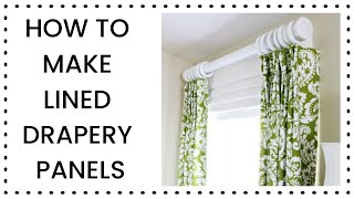 How To Make Lined Drapery Panels [upl. by Ayaros]