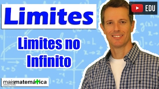 Cálculo Limites no Infinito Aula 9 de 15 [upl. by Niamert]