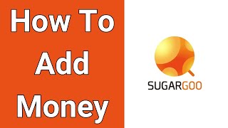 How To Add Money To Sugargoo Balance [upl. by Ainnet200]