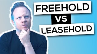 Freehold vs Leasehold as a First Time Buyer [upl. by Nairrod]