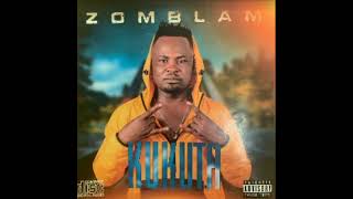 Zomblam ft Kangweson Omaulayi [upl. by Okemak687]