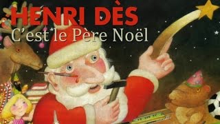 Henri Dès  Je vous souhaite un joyeux Noël  30 minutes de chansons [upl. by Brothers]