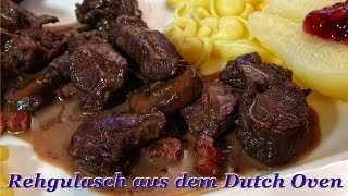 277 Klassiker Rehgulasch aus dem Dutch Oven [upl. by Ahseinat]