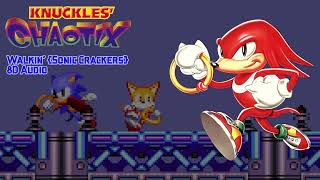 Walkin’ Sonic Crackers Ver 8D Audio  Knuckles’ Chaotix [upl. by Eatnod225]