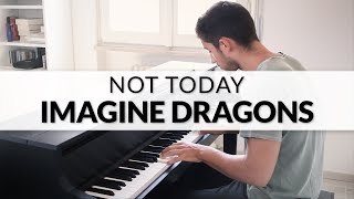 Not Today  Imagine Dragons  Piano Cover  Sheet Music [upl. by Orelia949]