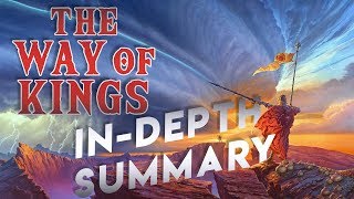 The Way of Kings  InDepth Summary [upl. by Radbourne]