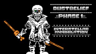 Dusttale  Dustbelief Papyrus Phase 1  Interstellar Annihilation [upl. by Jody]