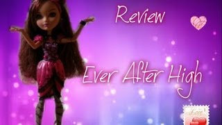 review Ever After High partie 2la poupée [upl. by Sixele]