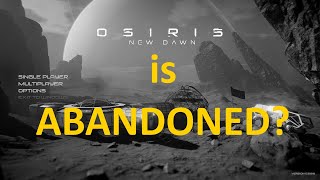 Osiris New Dawn  Is Abandoned [upl. by Kopp]