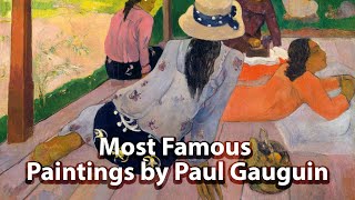 Most Famous Paintings by Paul Gauguin [upl. by Emirej497]