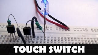 How to Make a Touch Switch  Basic Electronics Projects  Breadboard Circuits [upl. by Eenat292]