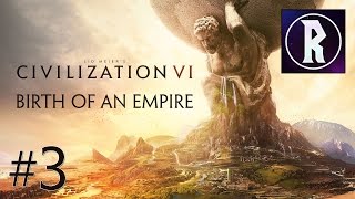 Civilization VI Birth of an Empire 3  A Pretender to the Throne [upl. by Atteinotna360]