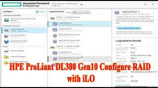 HPE ProLiant DL380 Gen10 Configure RAID with iLO [upl. by Prendergast968]