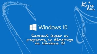 Comment lancer un programme au démarrage de Windows 10 [upl. by Nedac]