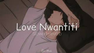 Ckay  Love Nwantiti slowedreverb [upl. by Klepac382]