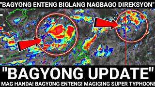 quotNAGDEKLARA NAquot WALANG PASOK BAGYONG ENTENG MAS LUMALAKAS Magiging SUPER TYPHOON Mamaya [upl. by Admama880]